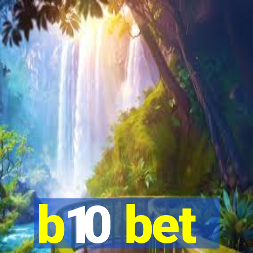 b10 bet